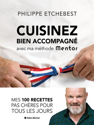 cover image of Cuisinez bien accompagné avec ma méthode Mentor